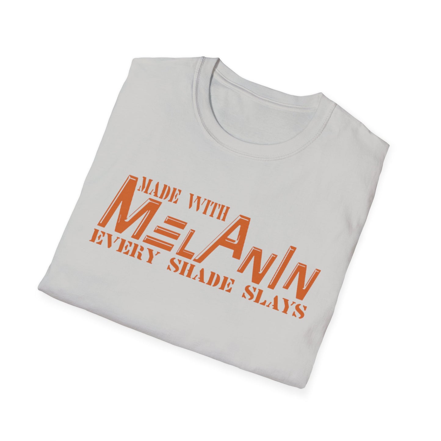 MADE WITH MELANIN EVERY SHADE SLAYS T-Shirt
