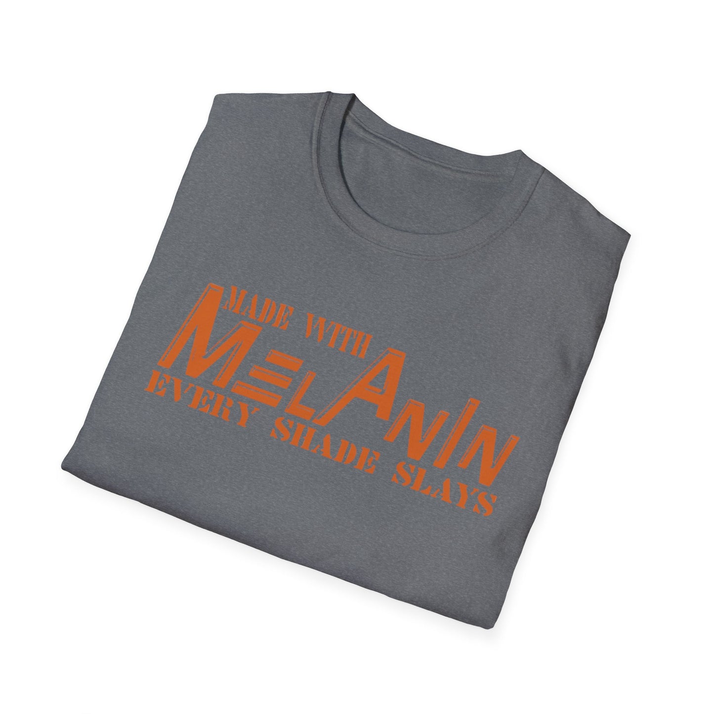 MADE WITH MELANIN EVERY SHADE SLAYS T-Shirt