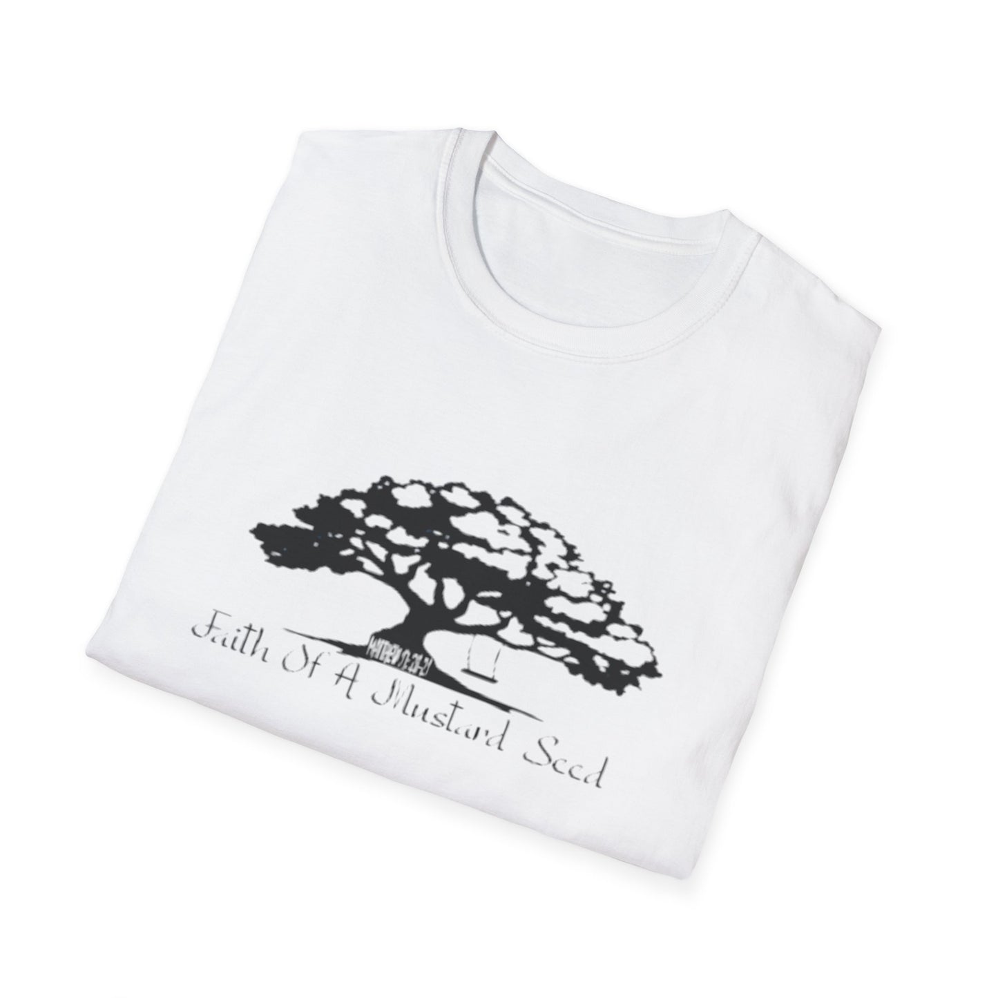 FAITH OF A MUSTARD SEED T-Shirt