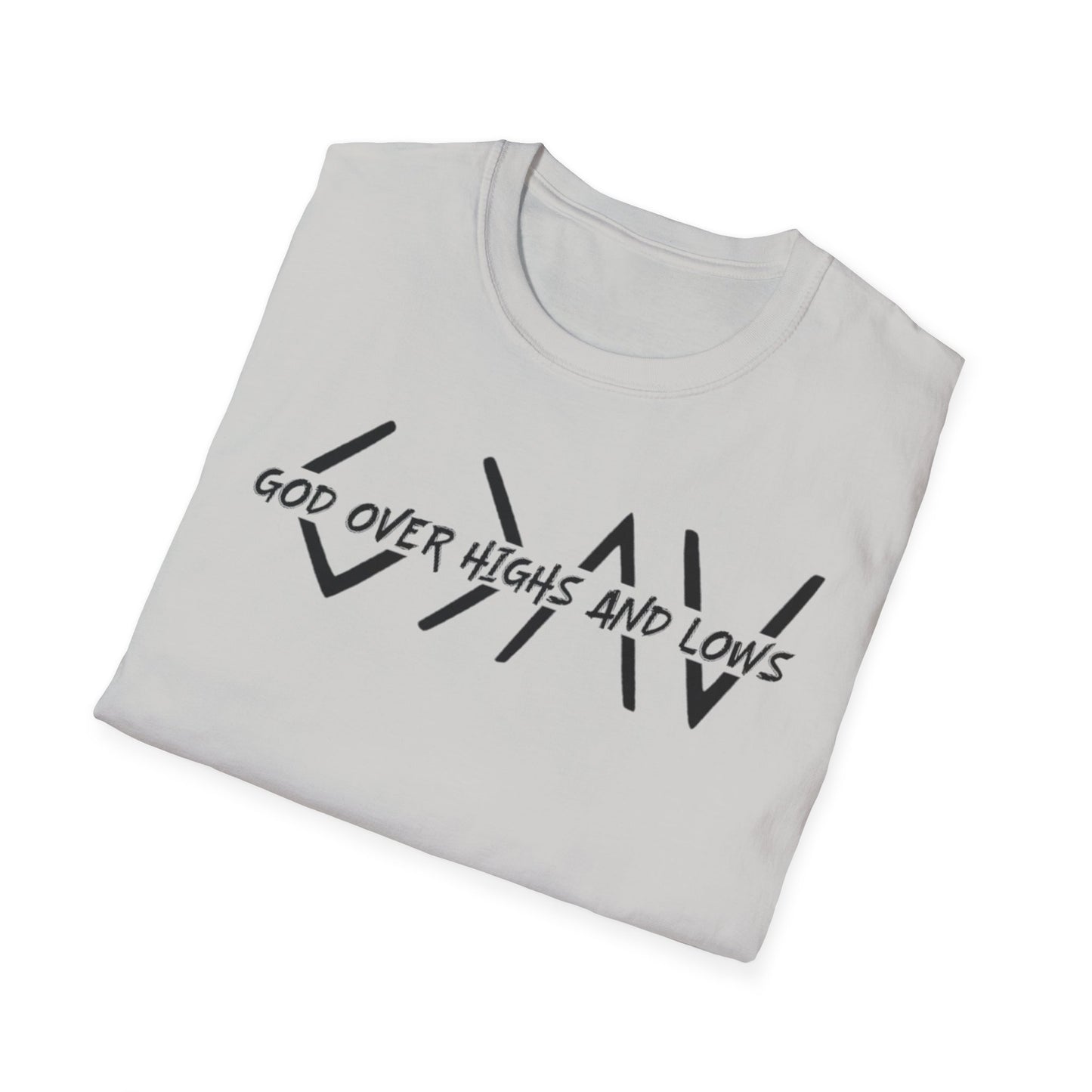 GOD OVER HIGHS AND LOWS T-Shirt