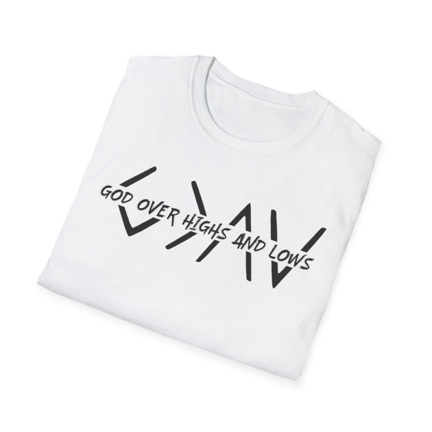 GOD OVER HIGHS AND LOWS T-Shirt