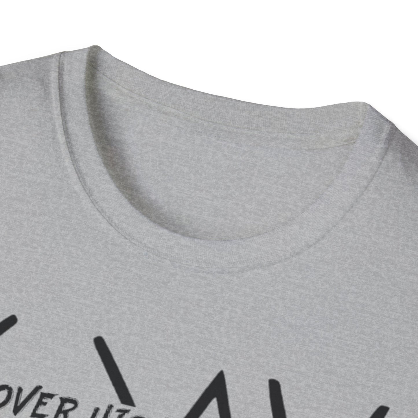 GOD OVER HIGHS AND LOWS T-Shirt