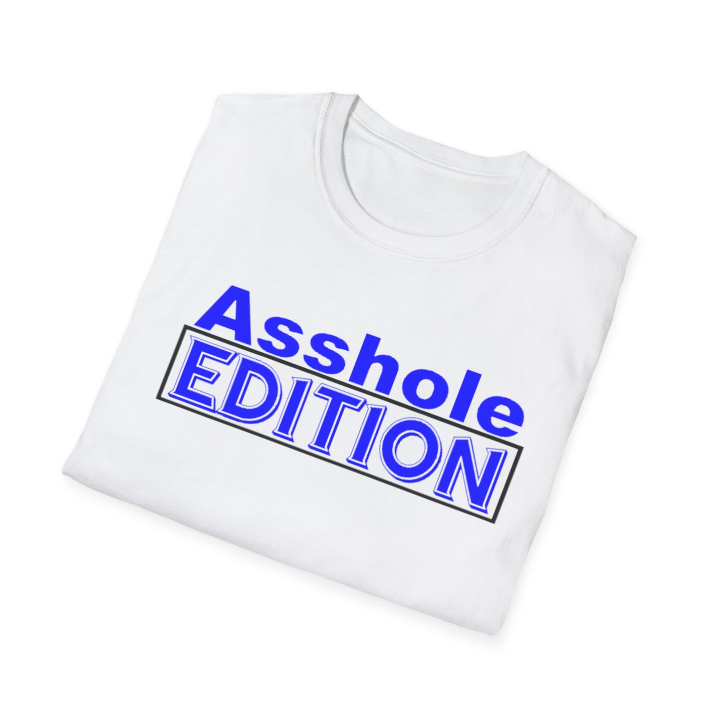ASSHOLE EDITION T-Shirt