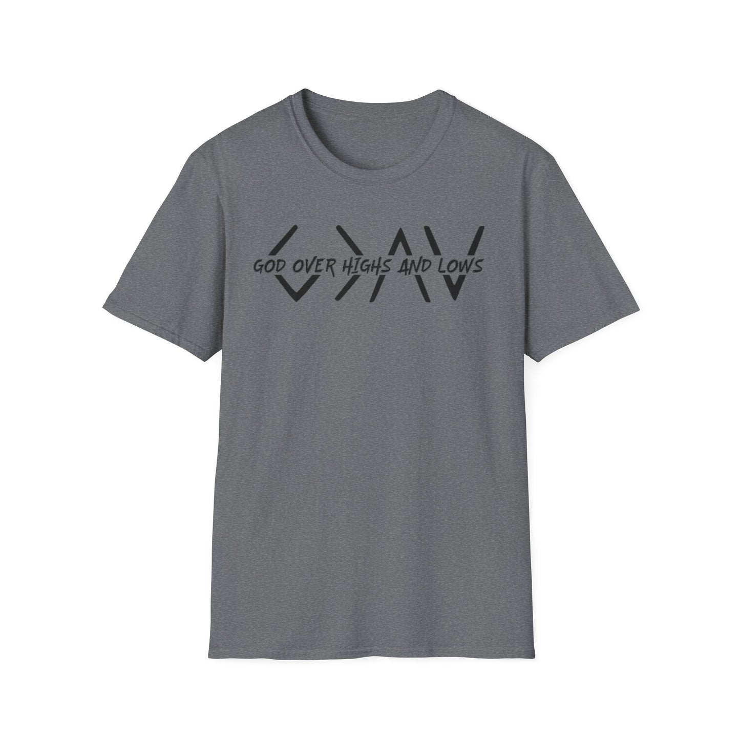 GOD OVER HIGHS AND LOWS T-Shirt