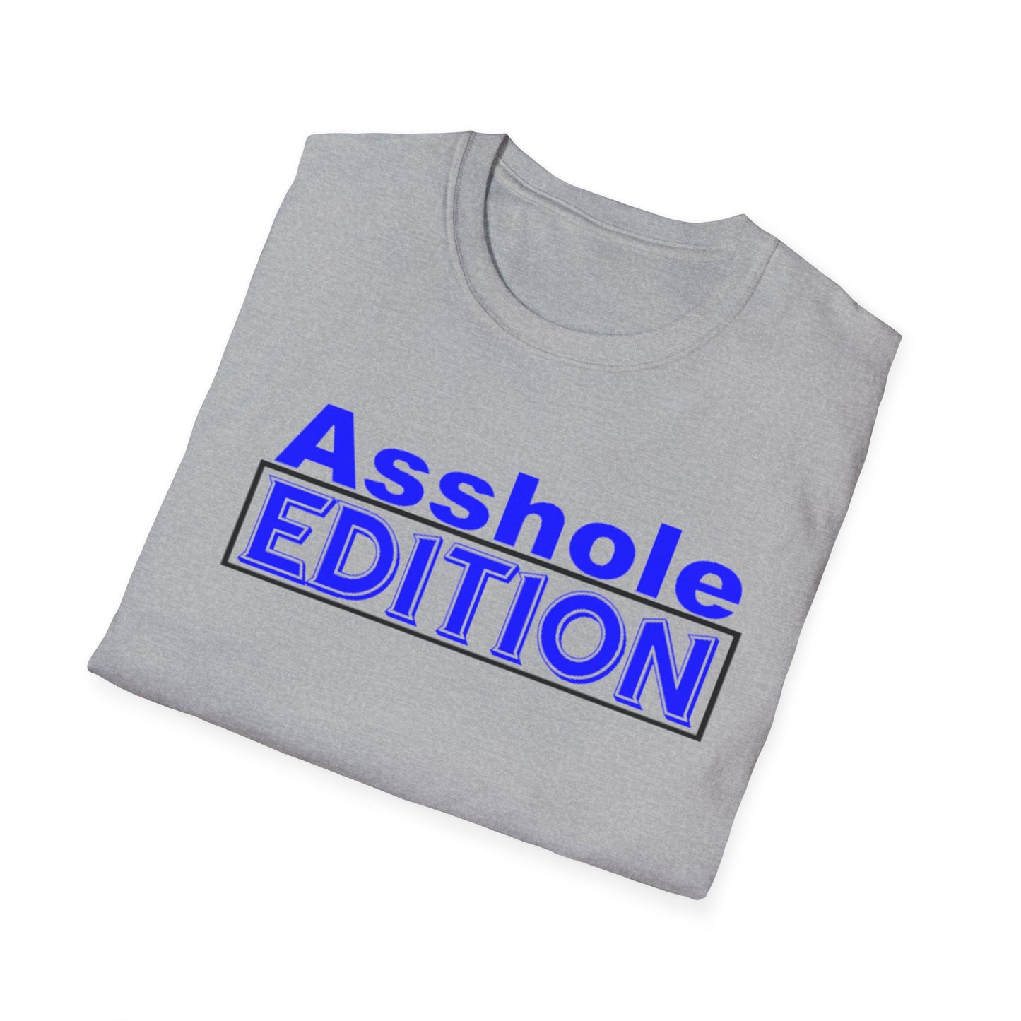 ASSHOLE EDITION T-Shirt