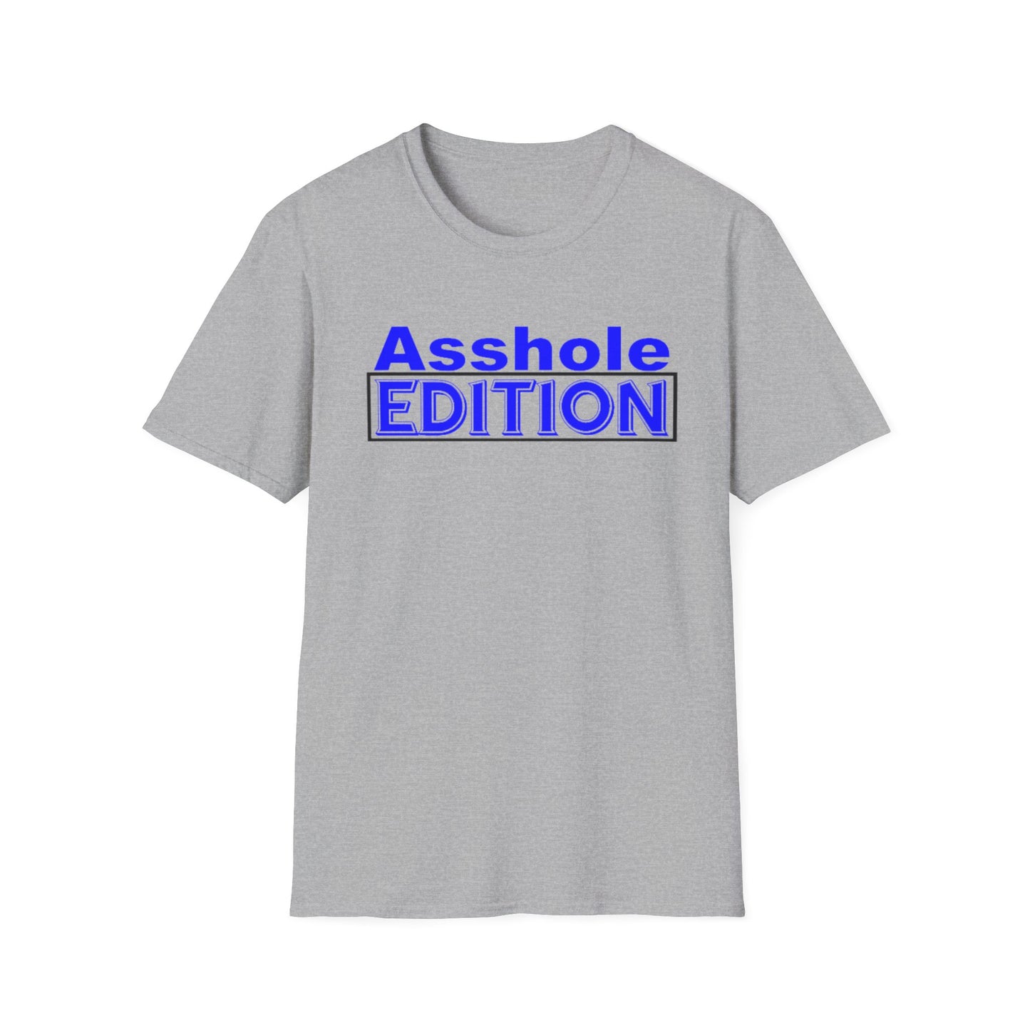 ASSHOLE EDITION T-Shirt