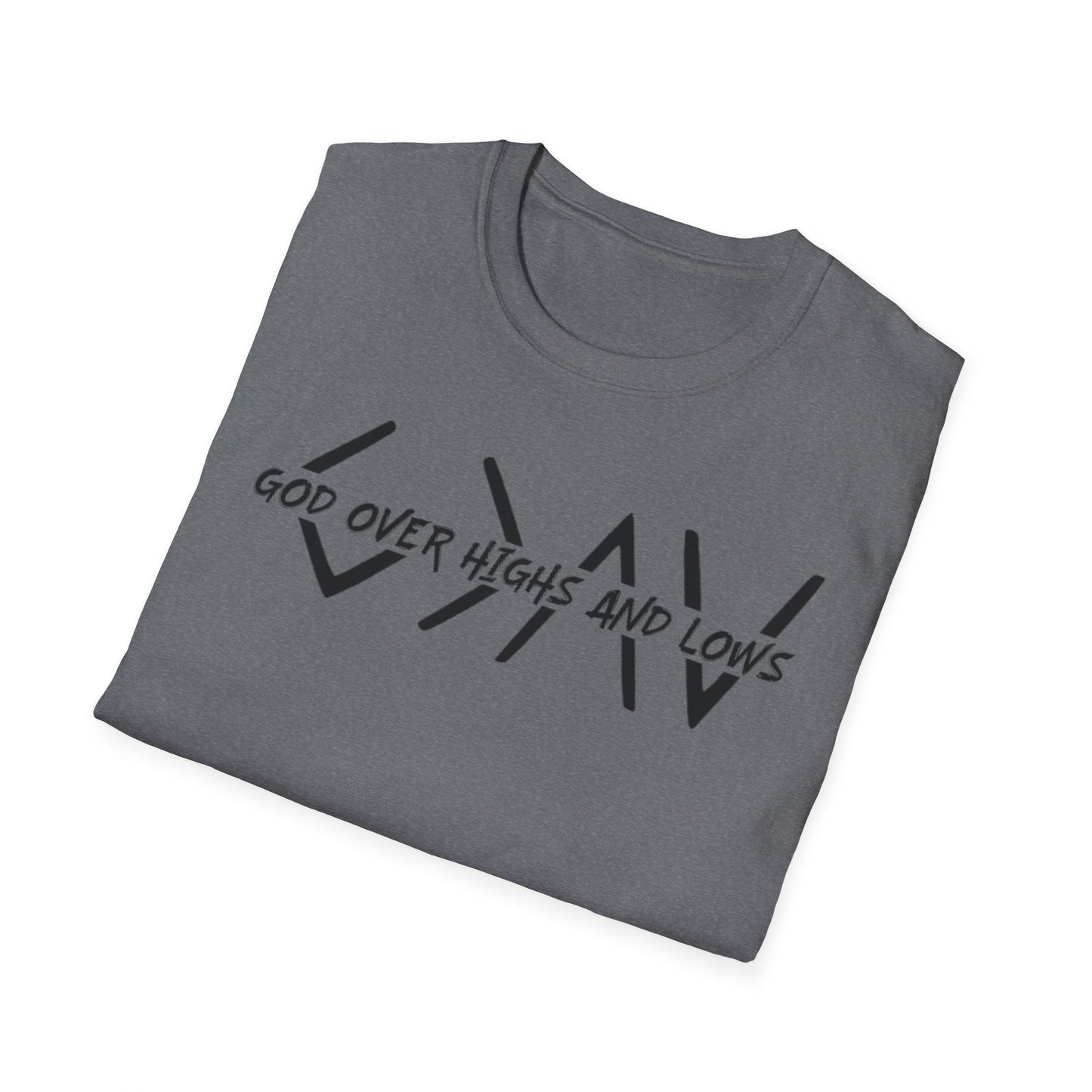 GOD OVER HIGHS AND LOWS T-Shirt