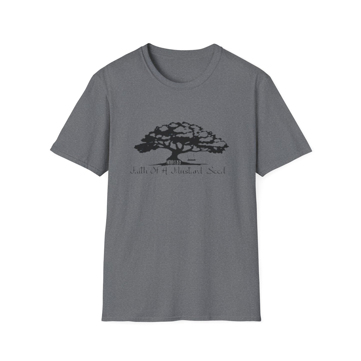 FAITH OF A MUSTARD SEED T-Shirt