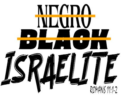 Negro Black Israelite